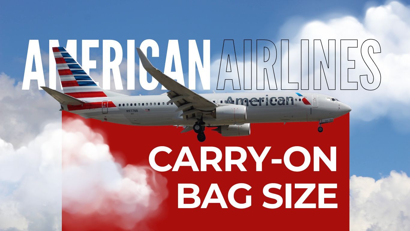 American Airlines Carry-On Size Guide: All You Need to Know