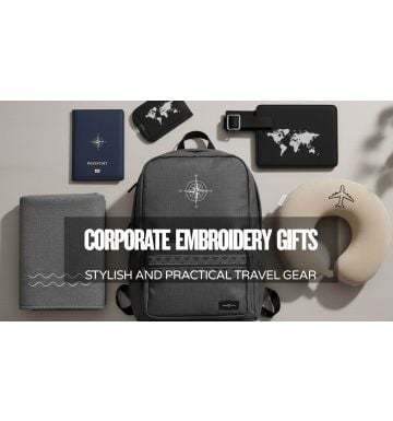 Corporate Embroidery Gifts: Your Complete Travel Gear Guide